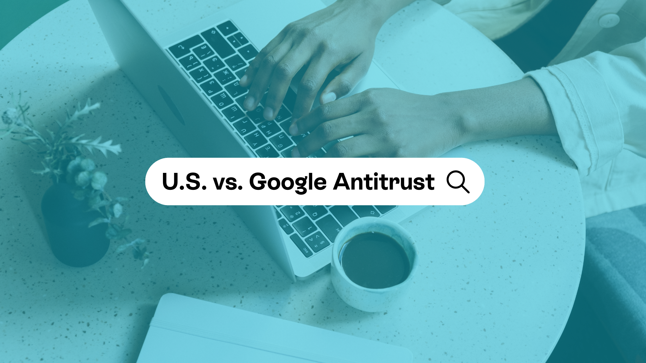 Google Antitrust Ruling